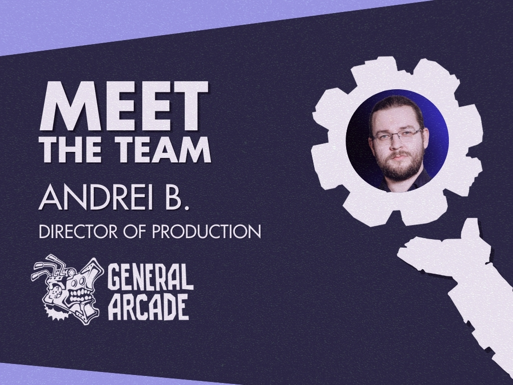 Andrei B.: The Mind Behind General Arcade’s Game Production