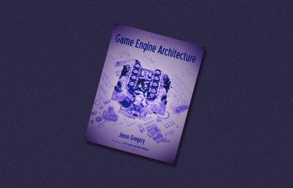 Game Engine Architecture (3rd Edition) by Jason Gregory review
