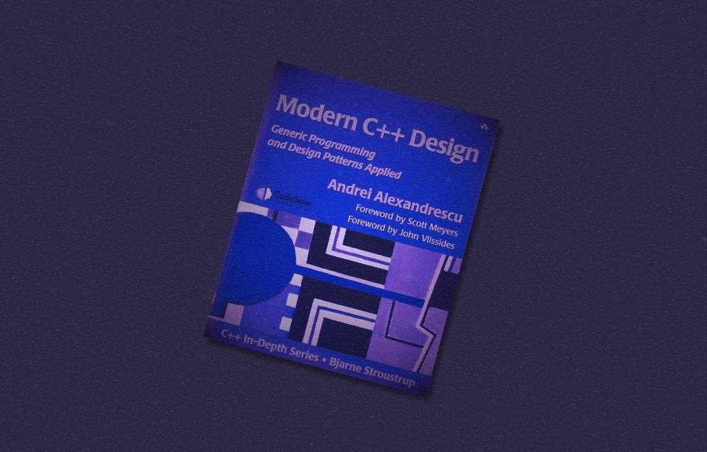 Modern C++ Design: Generic Programming and Design Patterns Applied (1st Edition) by Andrei Alexandrescu review